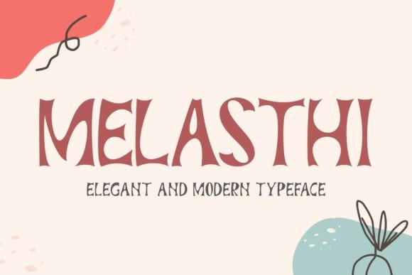 Melasthi: A Modern Font for Polished Branding