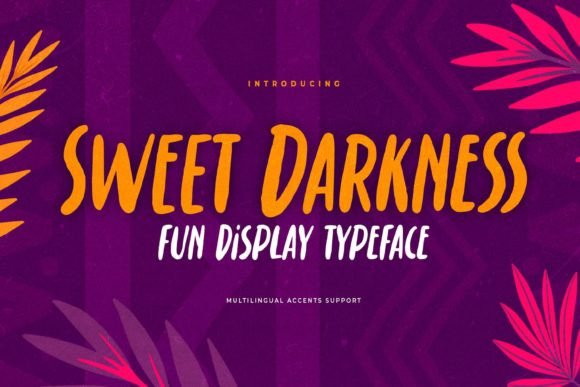 Sweet Darkness: A Font That Elevates Brand Design